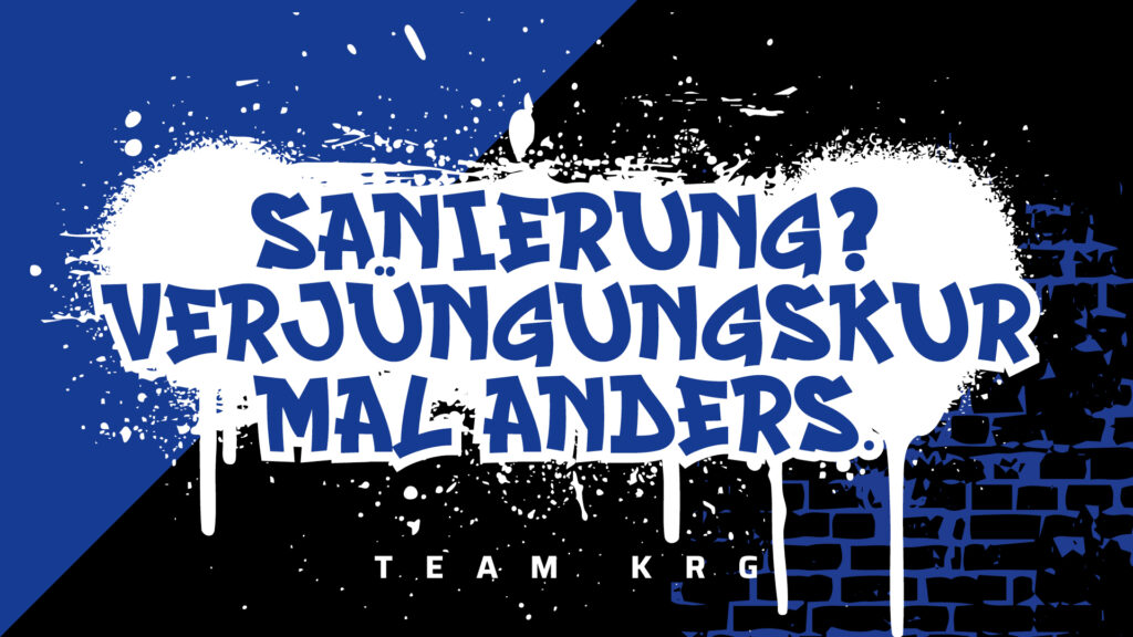 Sanierung? Verjüngungskur mal anders